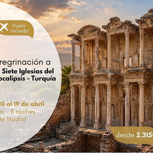 Peregrinación Las Siete Iglesias del Apocalipsis – Turquía