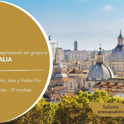 Italia – Roma, Asís y Padre Pio